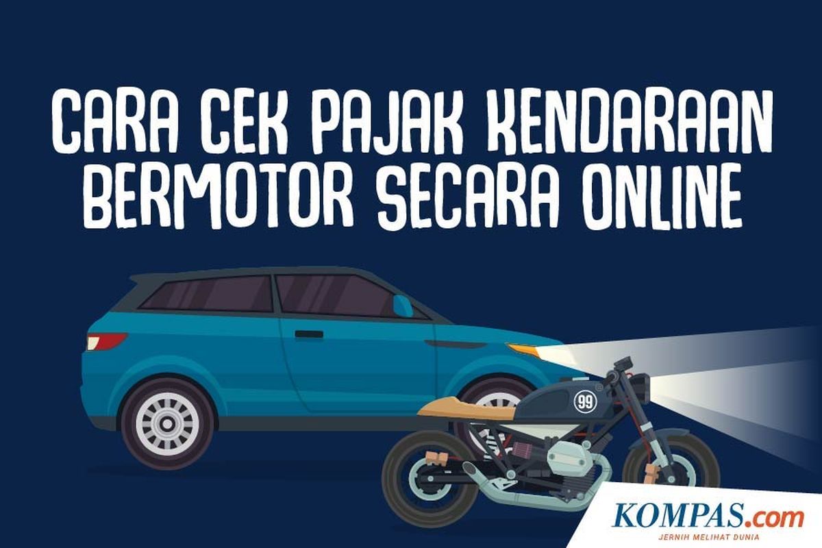 Cara Cek Pajak Kendaraan Online, Mudah Tanpa Perlu ke Samsat