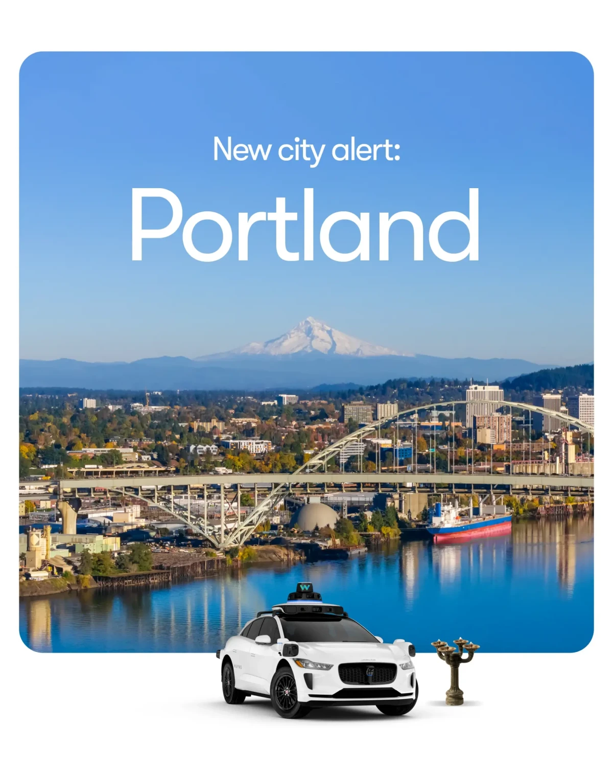 Waymo New City Alert: Portland, Oregon