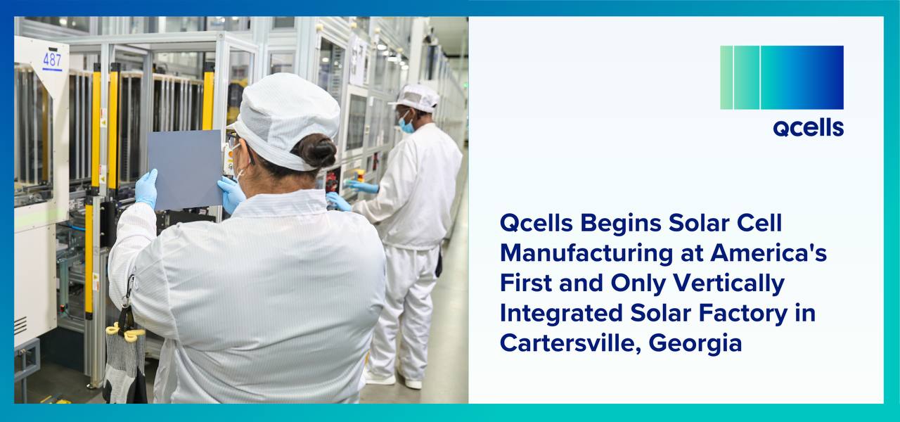 Largest Solar Cell Factory In USA Starts Production in Georgia