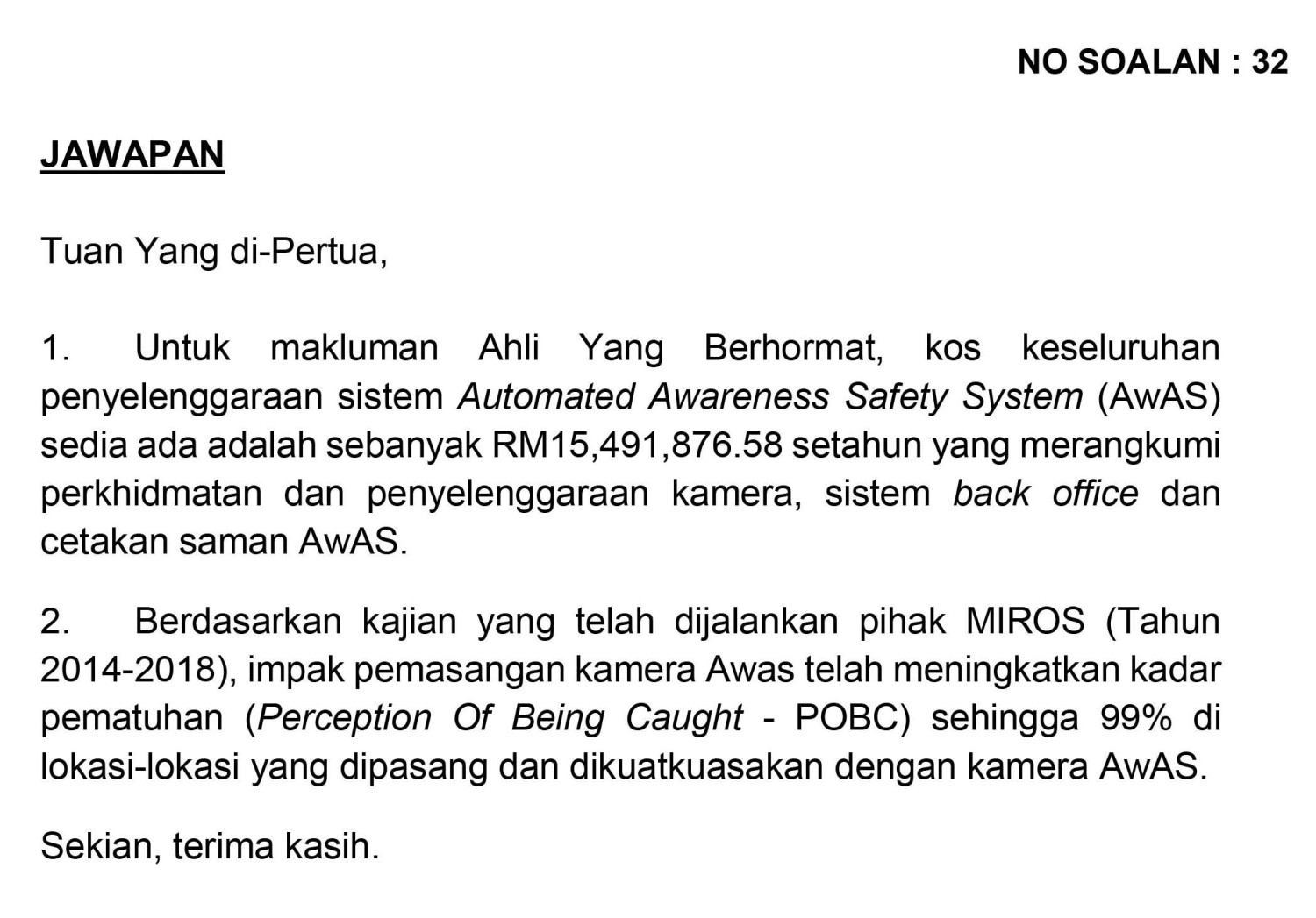 Automated Awareness Safety System (AWAS) incurs annual maintenance cost of almost RM15.5 million