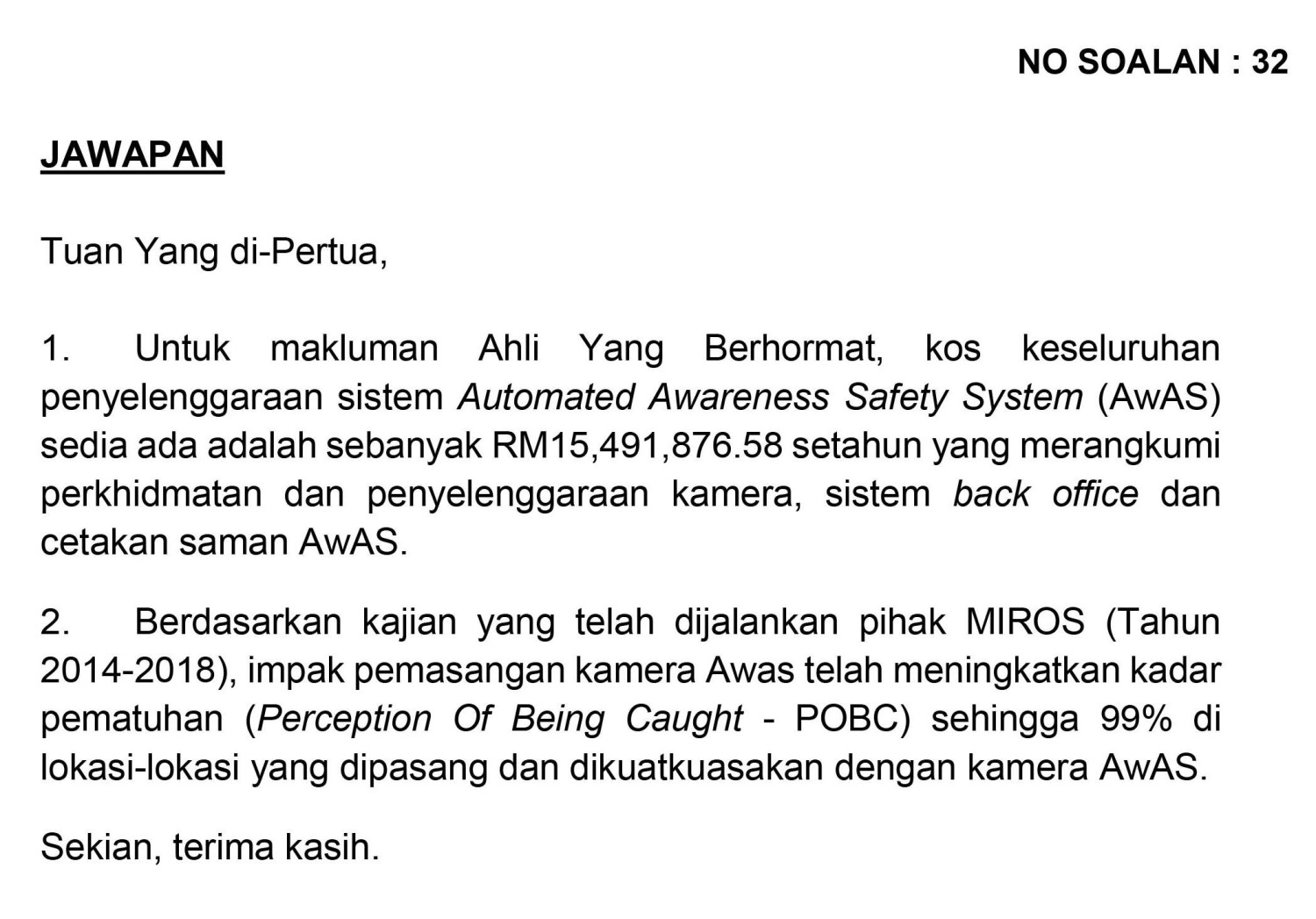 Automated Awareness Safety System (AWAS) incurs annual maintenance cost of almost RM15.5 million