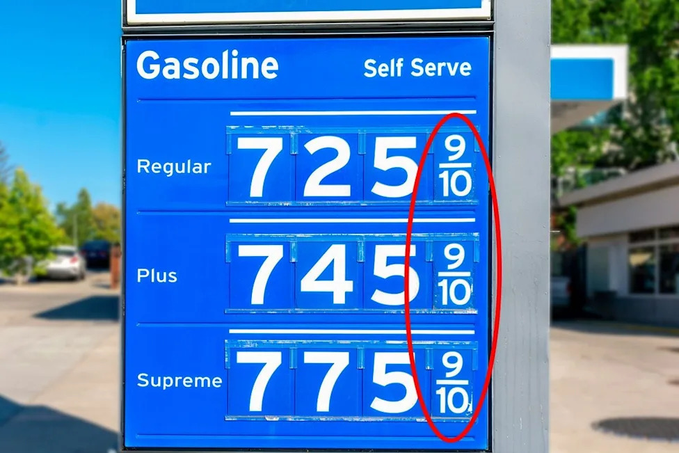 Ever Wonder About That Extra 9/10 on Gas Prices? Here’s Why It Exists