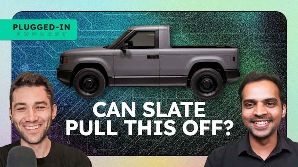 PODCAST: The $25K Slate Truck Is Here. What's Next?