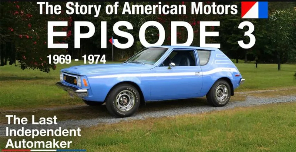 AMC Fights Back: History of the Gremlin & Hornet - Ep.3: The Last Independent Automaker