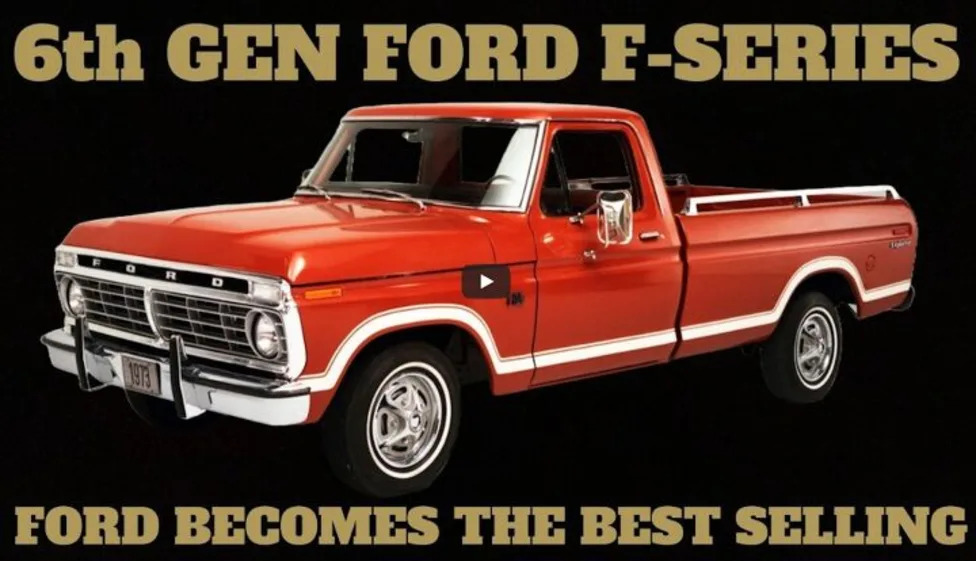 Sixth Gen (1973-1979) Ford F-Series Trucks: Ford Takes the Leadership Position