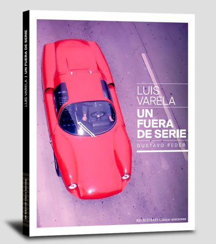 Lanzamiento: "Un Fuera de Serie, la historia de Luís Varela"