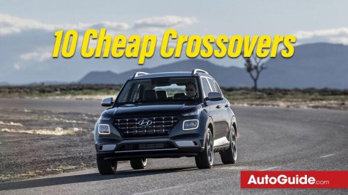 10 Affordable Crossovers Worth Your Hard Earned Money