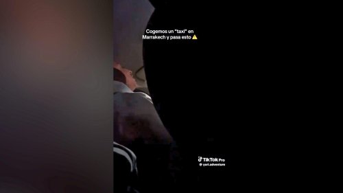 Cogieron un supuesto taxi en Marruecos para un trayecto de 10 minutos y el conductor acabó estafándoles así: "¡Que pares, que pares!"