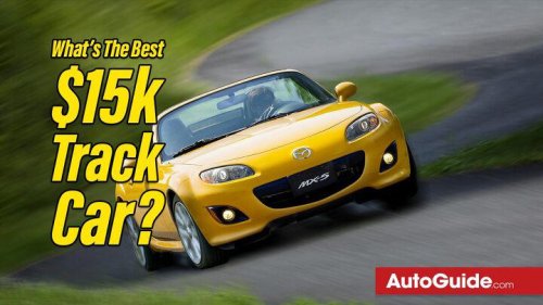 Ask AutoGuide: What's the best $15k track day car to buy right now?