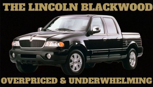 The Lincoln Blackwood - Dumbest Vehicle Lincoln Ever Offered