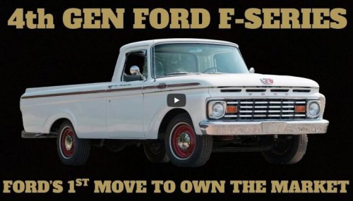 The 4th Gen F Series Trucks - Ford Marches to Leadership
