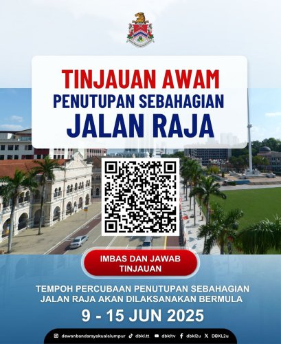 Jalan Raja KL ditutup sebahagiannya pada 9-15 Jun