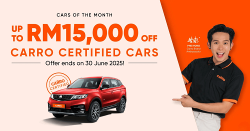 Carro June 2025 special promo cars – up to RM15k off!