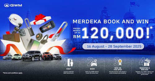 GWM Merdeka Book and Win prizes worth up to RM120k – test drive ‘Gaya Wawasan Malaysia’ today!