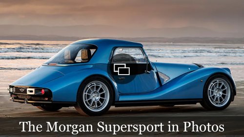 The Morgan Supersport Is Coming to the U.S.—With Less Power