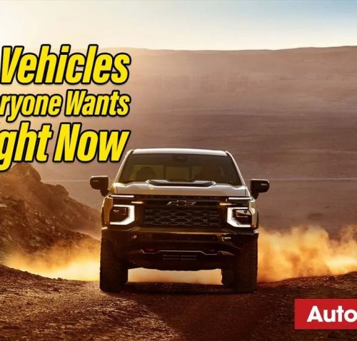 The 10 Vehicles Everyone Wants Right Now