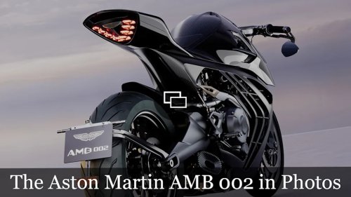 Aston Martin, Aston Martin Will Hand-Build Just 300 Examples of Its First Street-Legal Motorcycle